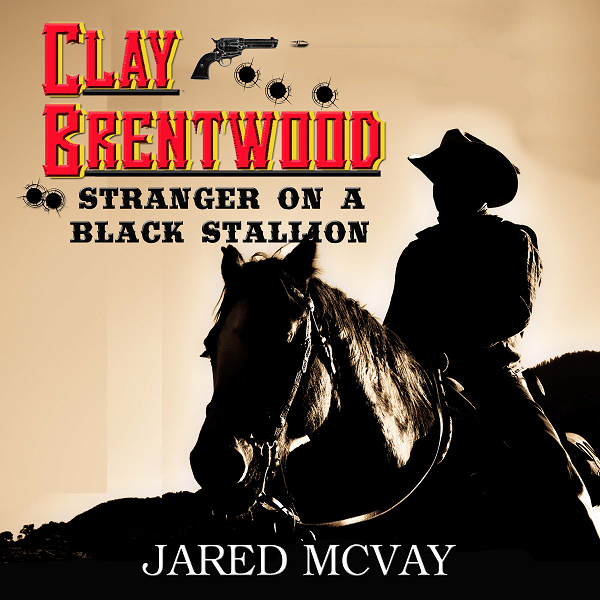 Clay Brentwood Stranger on a Black Stallion Audiobook