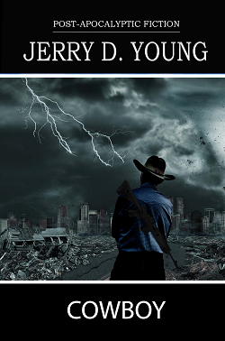 Survival Fiction kindle book by Jerry D. Young Cowboy