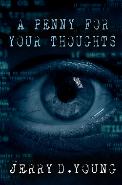 Dystopian Fiction Kindle Book A Penny For Your Thoughts by Jerry D. Young