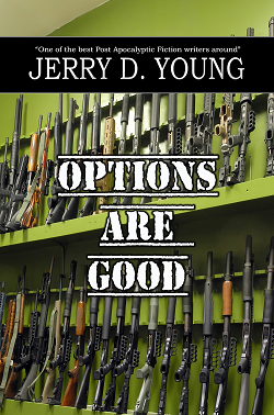 Options are Good Jerry D. Young