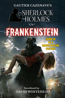 Sherlock Holmes vs. Frankenstein Book by David Whitehead