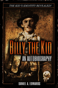 Billy the Kid An Autobiography Book by Daniel A. Edwards Good Books