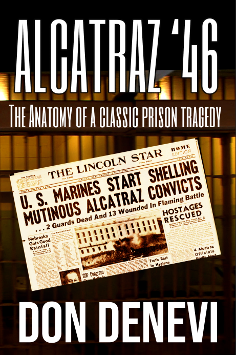 Alcatraz the Whole Shocking Story Don DeNevi