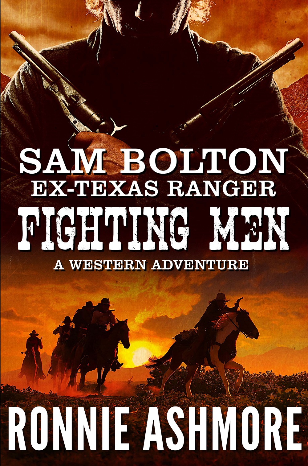 Sam Bolton Ex-Texas Ranger Westerns by Ronnie Ashmore Kindle Books