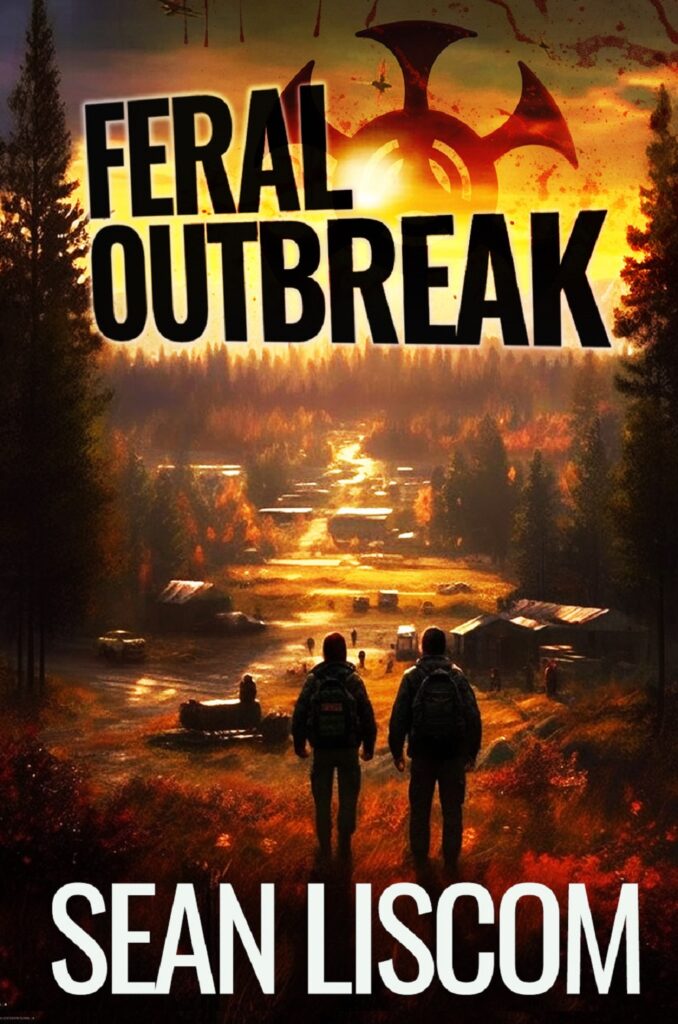 Feral Outbreak Sean Liscom Post-Apocalyptic fiction cover