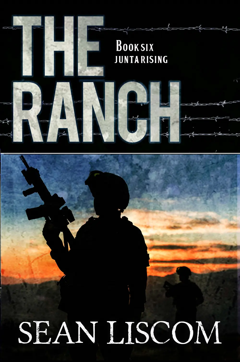 The Ranch Book 6 Post-Apocalyptic Fiction Ebook by Sean Liscom