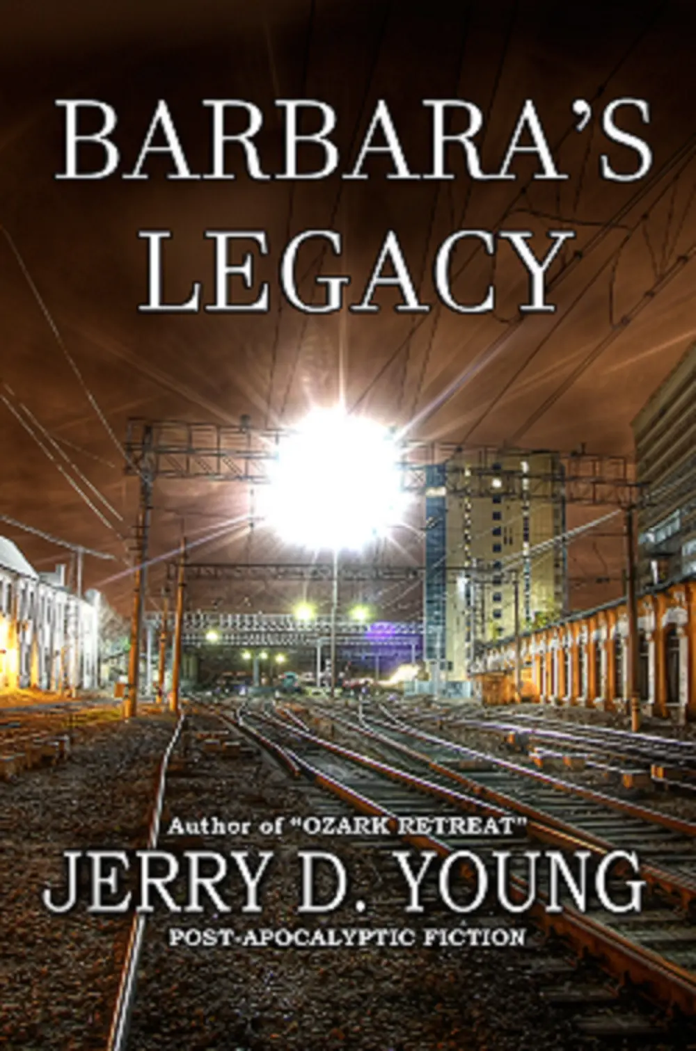 Kindle Exclusive Ebook by Jerry D. Young Barbara's Legacy Post-Apocalyptic Fiction